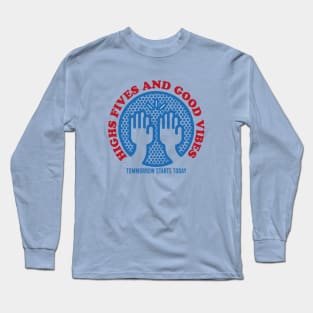 Highs Fives and Good Vibes Long Sleeve T-Shirt